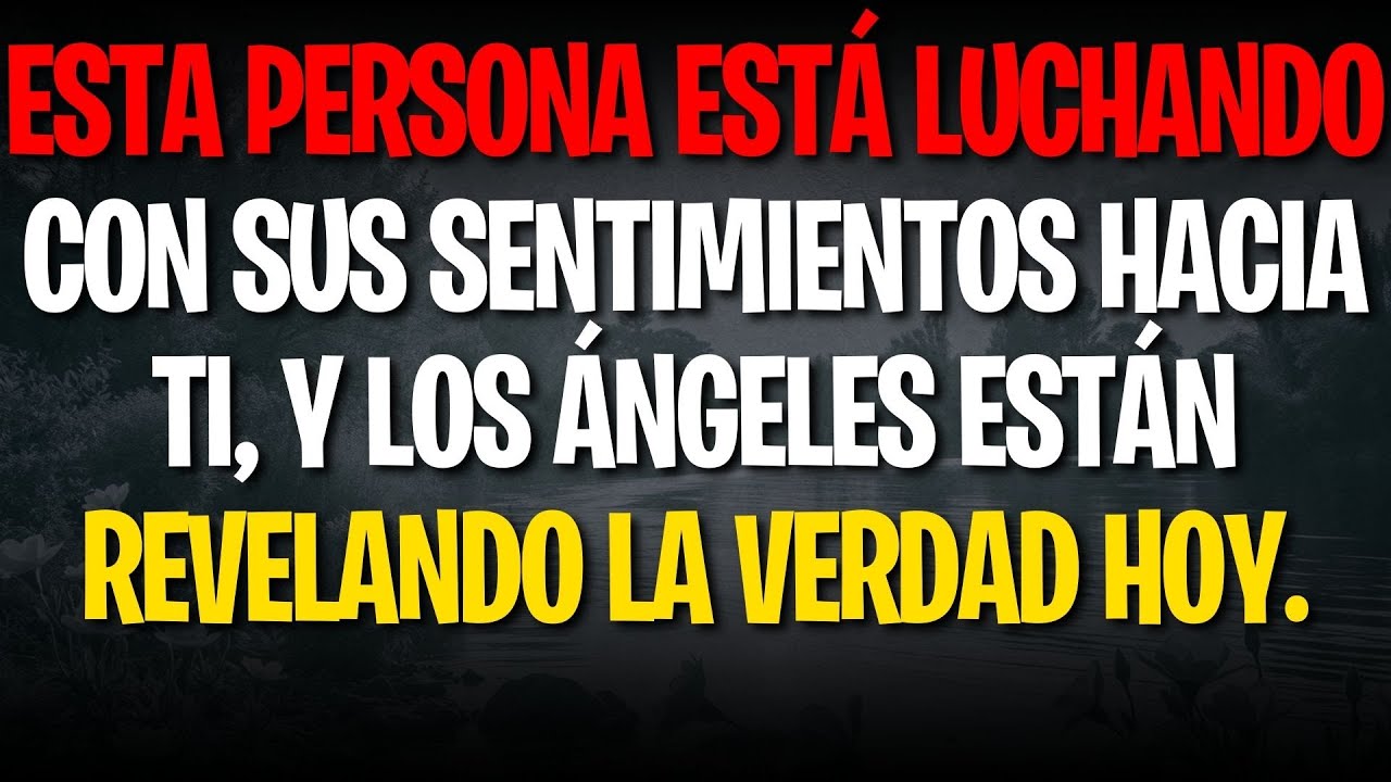 Esta persona está luchando con sus sentimientos hacia ti, y los ángeles están revelando la verdad