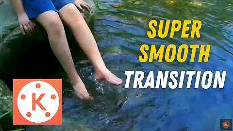 How To Make Smooth Transition In Kinemaster |  Kinemaster Transitions | Kinemaster Smooth Transition