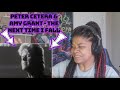 PETER CETERA & AMY GRANT - The Next Time I Fall REACTION