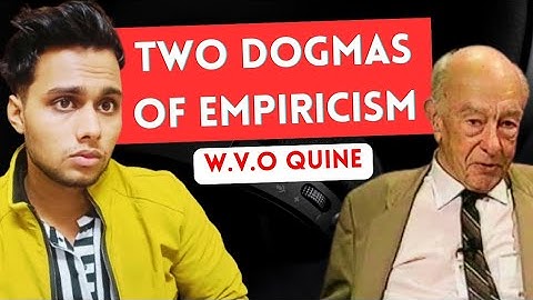 Quine - Two Dogmas of Empiricism | Analytic Philosophy