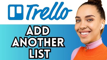 How To Add Another List On Trello (Project Management Software)