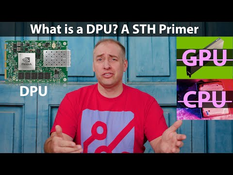 What is a DPU - A Quick STH Primer to the New Processor