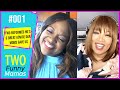 Two Reformed Ho's & Great Advice Our Moms Gave Us | Two Funny Mamas #1