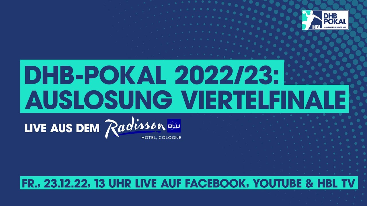 DHB-Pokal 2022/23 Auslosung Viertelfinale