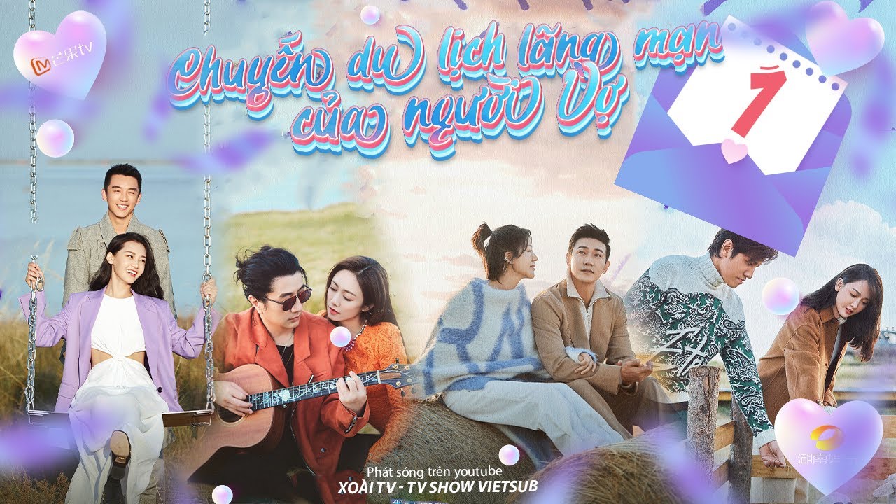 [FULL] Chuyến Du Lịch Lãng Mạn Của Người Vợ - Tập 1 │TLục Nghị, Bào Lôi, Trần Kiều Ân, Alan