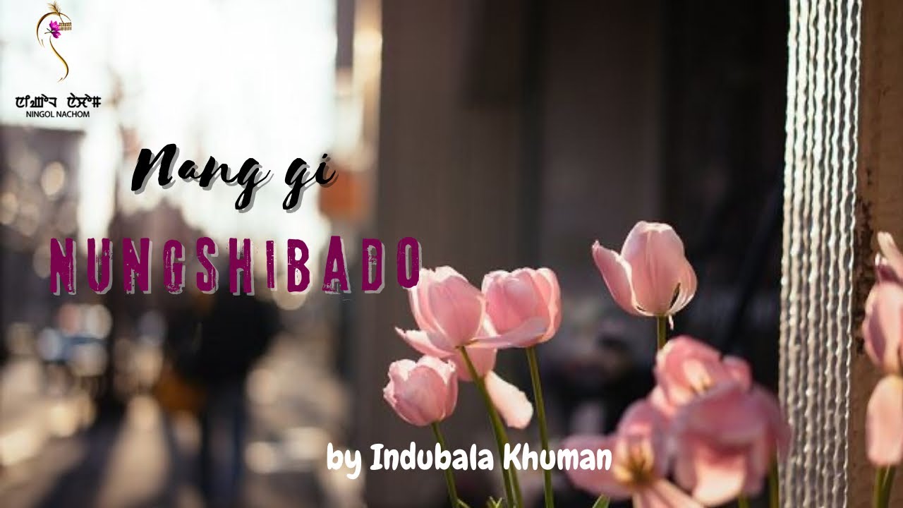 NANGGI NUNGSHIBADO ~ Short story || Mona || Indubala Khuman