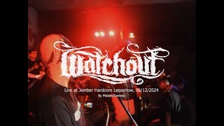 WATCHOUT - LIVE AT JEMBER HARDCORE LEGASHOW 06/12/2024