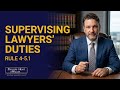 Florida Rule of Professional Conduct 4-5.1 - Responsibilities of Partners and Supervisory Lawyers
