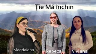 Rebeca ghica- Magdalena-Viviana   -ȚIE MĂ ÎNCHIN -2021