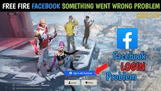 Free Fire Sorry Something Went Wrong | Sorry Something Went Wrong Free Fire | FF Login Problem