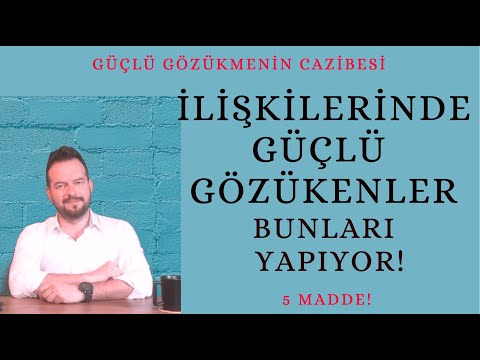 İLİŞKİLERDE GÜÇLÜ OLMAK İÇİN BU 5 MADDEYİ YAP! GÜÇLÜ KADIN - GÜÇLÜ ERKEK OLMANIN FORMÜLÜ