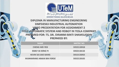 DMFD 2563 INDUSTRIAL AUTOMATION ASSIGNMENT II VIDEO PRESENTATION S1K1_G1