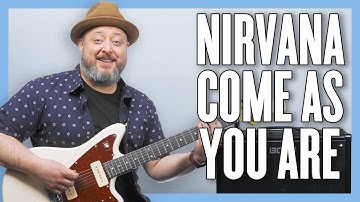 Nirvana Come As You Are Guitar Lesson + Tutorial