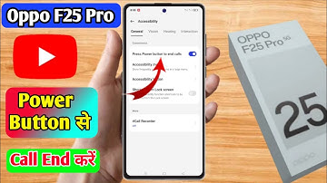 how to oppo f25 pro power button to end call, oppo f25 pro power button se call cut jata hai