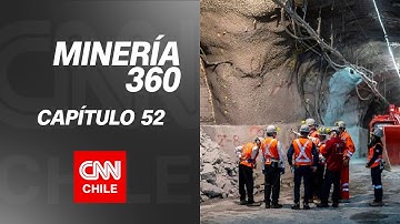 Desafíos de la industria minera | Minería 360 | Capítulo 52