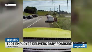 TDOT employee delivers baby roadside