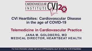 CVI Heartbites: Telemedicine in Cardiovascular Practice