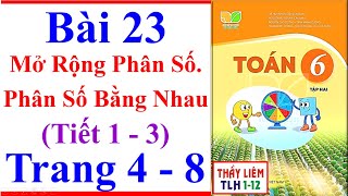 Toán Lớp 6 Bài 23 | Mở Rộng Phân Số Phân Số Bằng Nhau | Trang 4 – 8 | Kết Nối Tri Thức | Tiết 1 - 3 screenshot 1