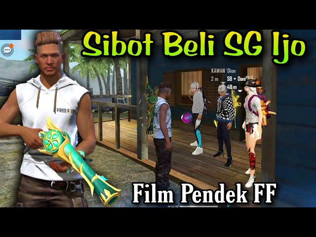 FILM PENDEK FF | SIBOT BELI SG IJO TERBARU! class=