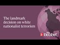 The landmark decision on white nationalist terrorism