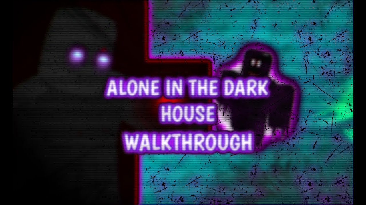 2020 Roblox Alone In The Dark House Walkthrough Youtube - how to beat alone in a dark house roblox 2019