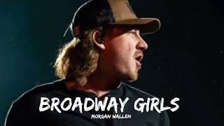 Morgan wallen Broadway girls lyrics