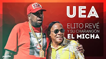 Elito Revé y su Charangón - UEA feat El Micha (Video Oficial)