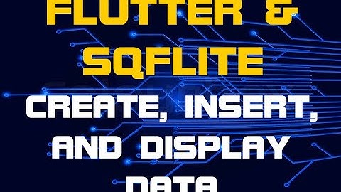 Quick Setup | Flutter & SQFLITE DB Connection | Android Studio | Create Table | Insert, Display Data