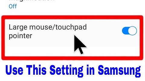 Large mouse/touchpad pointer in Samsung ।। Samsung large mouse/touchpad pointer setting on/use kaise