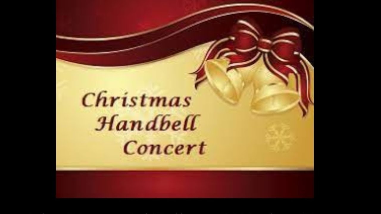 Christmas Handbell Concert YouTube