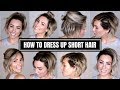 10 EASY WAYS TO DRESS UP SHORT HAIR