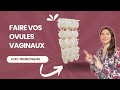 Ref:S96E8MAfASw Recette d'ovules vaginaux aux probiotiques : r��quilibre ta flore vaginale !