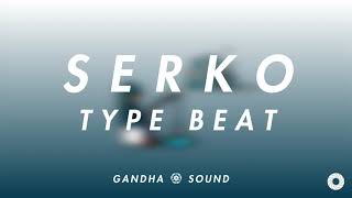 SERKO TYPE BEAT (86 Bpm) by GANDHA Sound Resimi