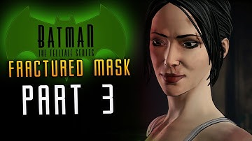 BATMAN Episode 3 Fractured Mask Walkthrough - Part 3 The Mole Discovered (The Enemy Within)