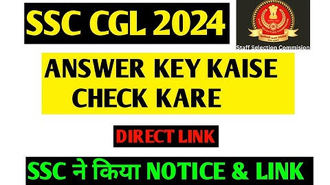 SSC CGL Answer Key 2024 Kaise Check Kare ✅ SSC CGL Answer Key 2024 Link ✅ SSC CGL 2024 Answer Key