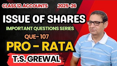 Issue of Shares (Important Questions Series) T.S.Grewal Class 12th Accounts Que-107 Session 2025-26