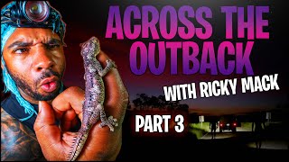 ACROSS THE OUTBACK WITH RICKY MACK | PART 3 | THE REAL TARZANN