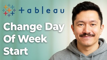 How To Change Day Of Week Start In Tableau [2025 Guide]
