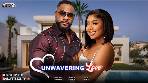 UNWAVERING LOVE |PAMELA OKOYE, BOLANLE NINALOWO, BRYAN OKOYE| Full Nigerian Movies 2025