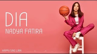 Nadya Fatira - Dia (Lirik)