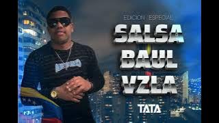 ⭐️ DJ TATA • #SALSA #BAUL PARA #VENEZOLANOS (EDICIÓN ESPECIAL) 2025 ⭐️ @Djtata_Oficial