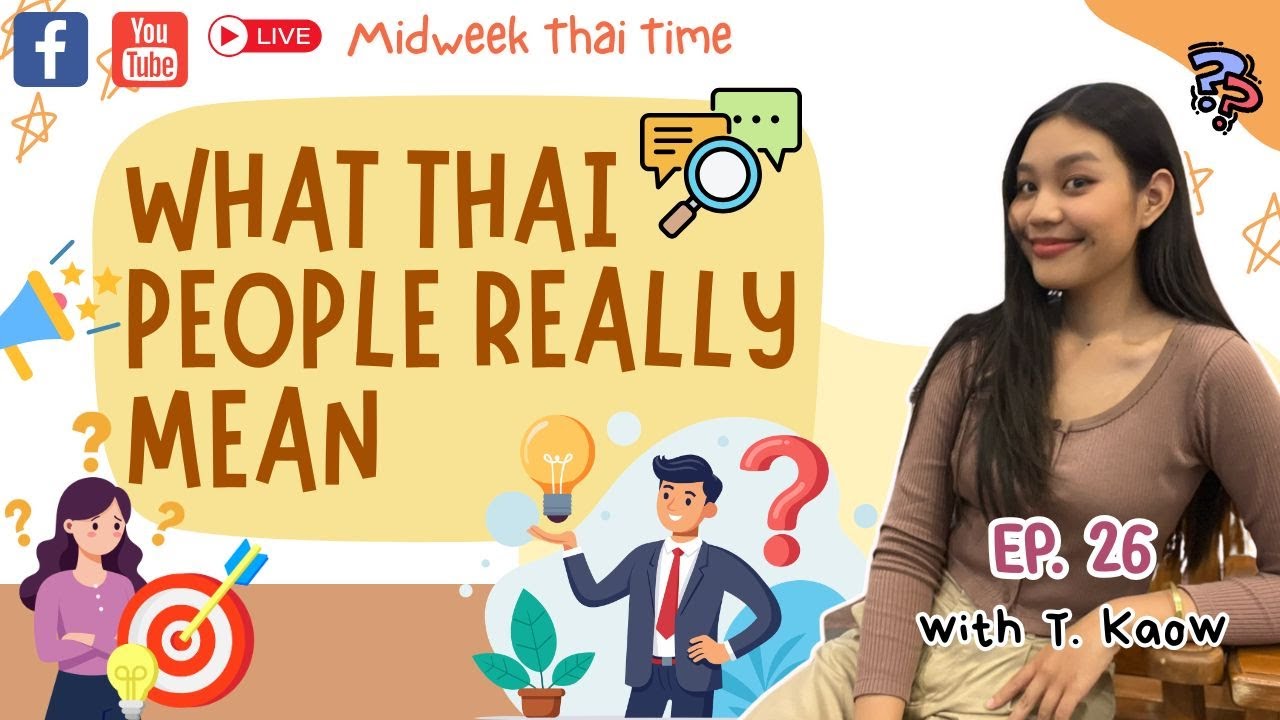 MIDWEEK THAI TIME Every Wednesday 7pm (Thai time) EP 26 — 