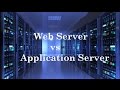 IQ 9: Whats the difference between Web and App Server?