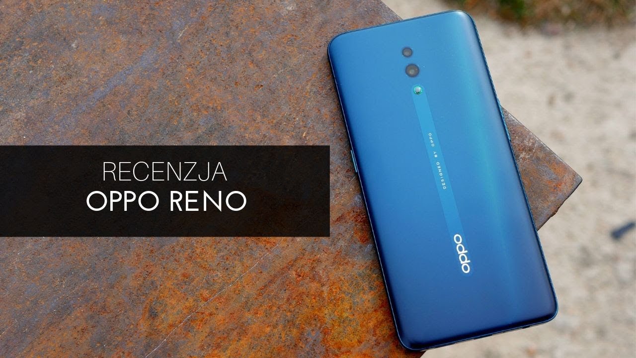 Recenzja Oppo Reno - test Tabletowo.pl