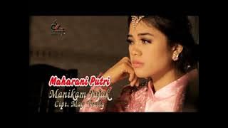 Maharani Putri - Manikam Jajak
