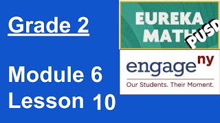 Eureka Math Grade 2 Module 6 Lesson 10 Eureka Math Grade 2 Module 6 Lesson 10