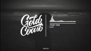 6LACK - That Far