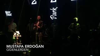 Mustafa Erdoğan - Gidenlerden ( Canlı Performans Cover ) Resimi