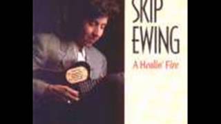 8. Skip Ewing - Let's Pretend We're Strangers