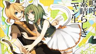 【Vocaloid】 Ah, It's a Wonderful Cat's Life! - Kagamine Len and Gumi